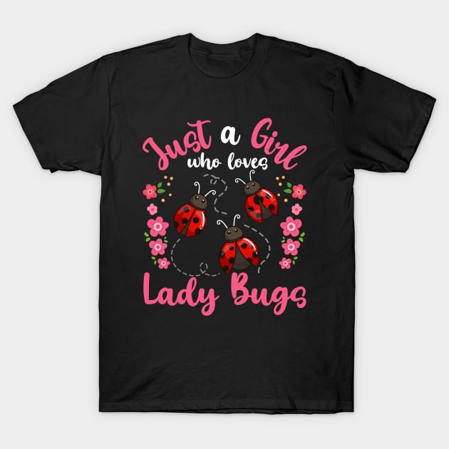 Ladybugs Entomology Entomologist Ladybug Lover T-Shirt by CreativeGiftShop